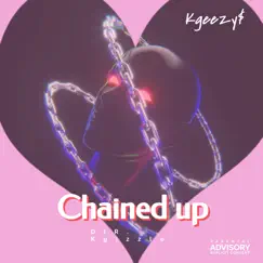 Chained Up by Kgeezy album reviews, ratings, credits