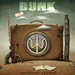 Shutdown System - Single by Dunk album reviews, ratings, credits