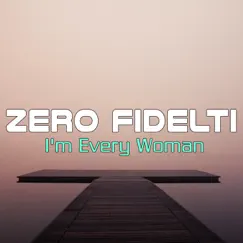 I'm Every Woman (Chill Out Mix) Song Lyrics