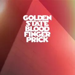 Blood Finger Prick by Golden State album reviews, ratings, credits