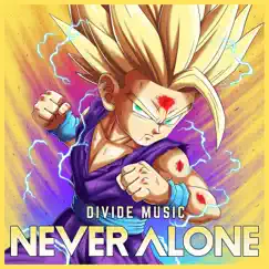 Never Alone - Single by Divide Music album reviews, ratings, credits