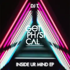 Inside Ur Mind - Single by DJ T. album reviews, ratings, credits