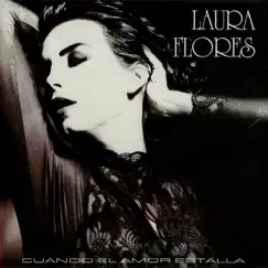Cuando El Amor Estalla by Laura Flores album reviews, ratings, credits