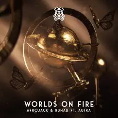 Worlds On Fire (feat. Au/Ra) Song Lyrics