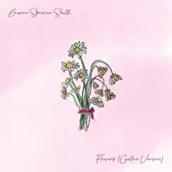 Flowers (Guitar Version) Song Lyrics