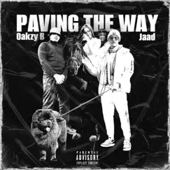 Paving the Way (feat. Oakzy B) - Single by JAAD album reviews, ratings, credits