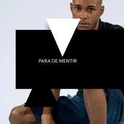 Para De Mentir (feat. MC Larisson) Song Lyrics