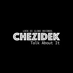 Talk About It - Single by Chezidek album reviews, ratings, credits