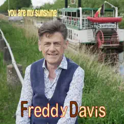 You Are My Sunshine - Single by Freddy Davis album reviews, ratings, credits