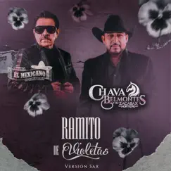 Ramito de Violetas (Versión Sax) - Single by Mi Banda El Mexicano & Chava Belmontes Y Su Zacasax Norteño album reviews, ratings, credits
