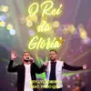 O Rei da Glória - Single album lyrics, reviews, download