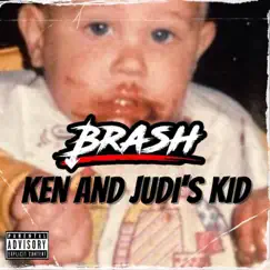 Ken and Judi's Kid by Brash album reviews, ratings, credits