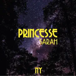 Princesse Sarah - Single by NY album reviews, ratings, credits
