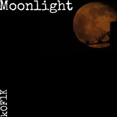 Moonlight - Single by KOF1K album reviews, ratings, credits