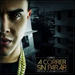 A Correr Sin Parar - Single by Darkiel album reviews, ratings, credits