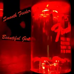 Beautiful Girl - Single by Smooth Feeder album reviews, ratings, credits