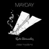 MAYDAY (feat. Jokez Hoodlumz) - Single album lyrics, reviews, download