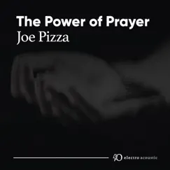 The Power of Prayer (Electro Acoustic Mix) Song Lyrics