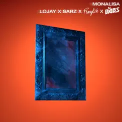 Monalisa (feat. DJ Babs) [Franglish & DJ Babs Remix] Song Lyrics