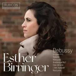 Esther Birringer: Debussy by Esther Birringer album reviews, ratings, credits