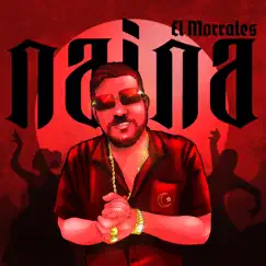 Naina - Single by El Morrales & Yoseiko album reviews, ratings, credits