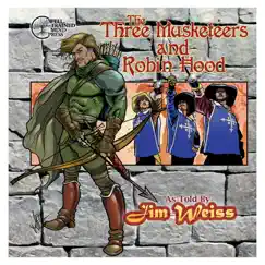 The Three Musketeers / Robin Hood by Jim Weiss album reviews, ratings, credits