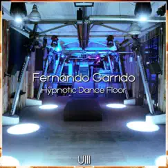 Hypnotic Dance Floor by Fernando Garrido album reviews, ratings, credits