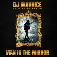 Man in the Mirror (feat. Mike Peterson) [Club Remix] Song Lyrics