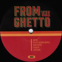 From the Ghetto (Baldo's Ghetto Edit) [feat. Orlando Voorn & Blake Baxter] Song Lyrics