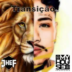 Transição - EP by Jhef album reviews, ratings, credits