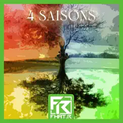 4 saisons - Single by Fhat-R album reviews, ratings, credits