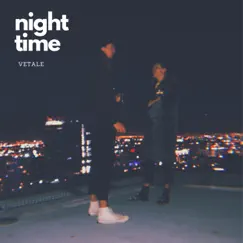 Night Time - Single by VETALEJ album reviews, ratings, credits