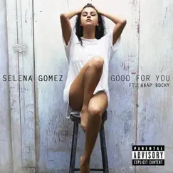 Good for You (feat. A$AP Rocky) mp3 download