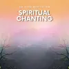 Spiritual Chanting album lyrics, reviews, download