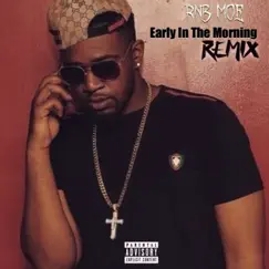 Early in the Morning - Single by Rnb Moe album reviews, ratings, credits