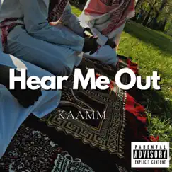 Hear Me Out - EP by Kaamm album reviews, ratings, credits
