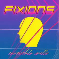 Invisible Walls by Fixions album reviews, ratings, credits