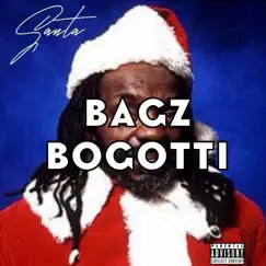 Santa - Single by Bagz Bogotti album reviews, ratings, credits