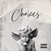 Choices album lyrics, reviews, download