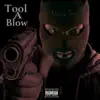 Tool a Blow - Single album lyrics, reviews, download
