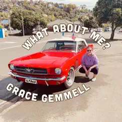 What About Me? - Single by Grace Gemmell album reviews, ratings, credits