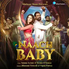 Naach Baby - Single by Bhoomi Trivedi & Vipin Patwa album reviews, ratings, credits