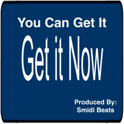 You Can Get It - Single by Smidi Beats album reviews, ratings, credits