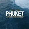 Phuket (Radio Edit) - Single album lyrics, reviews, download