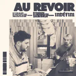 Au revoir - Single by INDÉFINI album reviews, ratings, credits