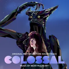 Colossal (Original Motion Picture Soundtrack) by Bear McCreary album reviews, ratings, credits