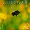 The Word became flesh - Single album lyrics, reviews, download
