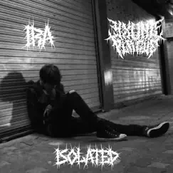 Isolated (feat. Ira) - Single by Yxung Plague album reviews, ratings, credits