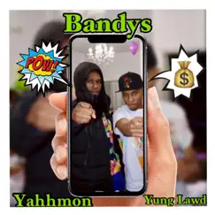 Bandys (feat. Yung Lawd) Song Lyrics