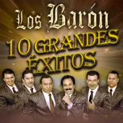 10 Grandes Éxitos by Los Barón de Apodaca album reviews, ratings, credits